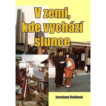 

V zemi, kde vychází slunce