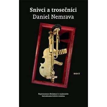 

Snivci a trosečníci: Reprezentace (bez)moci v současném latinskoamerickém románu