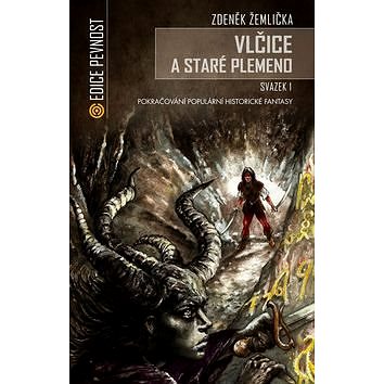 

Vlčice a staré plemeno I.: Pokračování populární historické fantasy