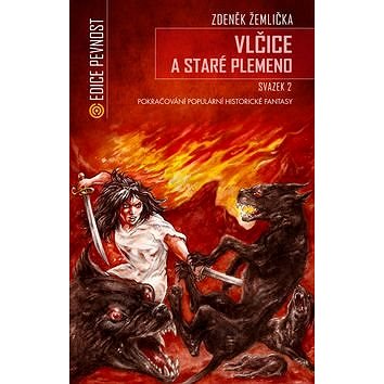

Vlčice a staré plemeno II.: Pokračování populární historické fantasy