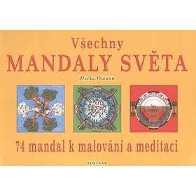 

Všechny mandaly světa: 74 mandal k malování a meditaci