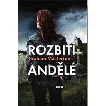 

Rozbití andělé