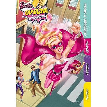 

Barbie Odvážná princezná: Rovnou z obrazovky, plakát, příběh, profil