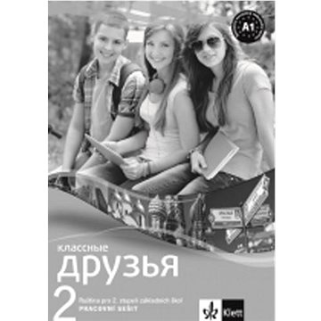 

Klassnyje druzja 2 Pracovní sešit