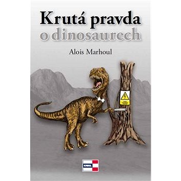 

Krutá pravda o dinosaurech