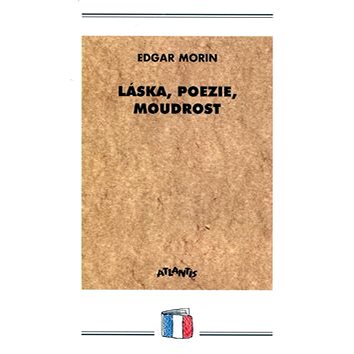 

Láska, poezie, moudrost