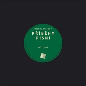 

Příběhy písní: Díl třetí