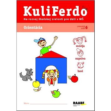 

KuliFerdo Orientácia: Pracovný zošit 6