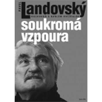 

Soukromá vzpoura: Rozhovor s Karlem Hvížďalou