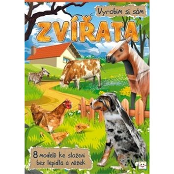 

Zvířata Vyrobím si sám: 8 modelů ke složení bez lepidla a nůžek