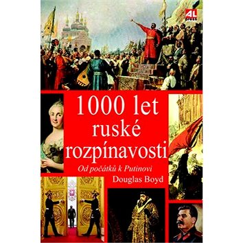 

1000 let ruské rozpínavosti: Od počátků k Putinovi