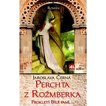 

Perchta z Rožmberka: Prokletí Bílé paní