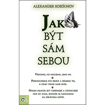 

Jak být sám sebou