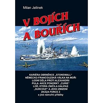 

V bojích a bouřích