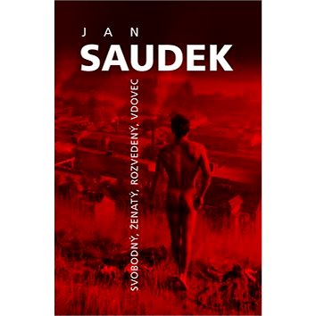 

Jan Saudek Svobodný, ženatý, rozvedený, vdovec