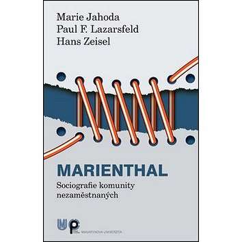 

Marienthal: Sociografie komunity nezaměstnaných