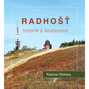 

Radhošť Historie a současnost