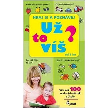 

Už to víš: Hraj si a poznávej