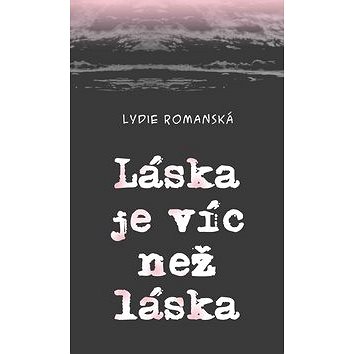 

Láska je víc než láska