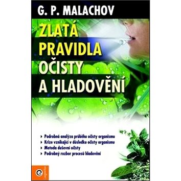 

Zlatá pravidla očisty a hladovění