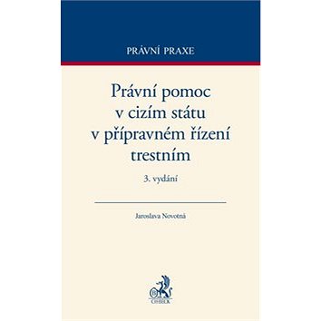 

Právní pomoc v cizím státu v přípravném řízení trestním