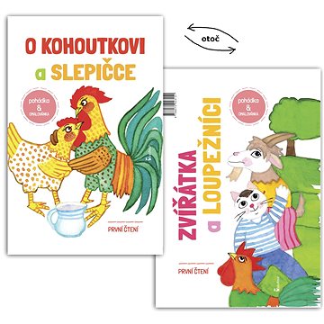 

O kohoutkovi a slepičce/ Zvířatka a loupežníci