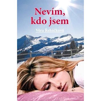 

Nevím, kdo jsem