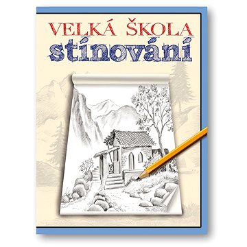 

Velká škola stínování