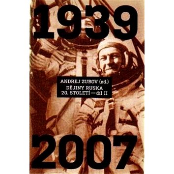 

Dějiny Ruska 20. století 2.díl: 1940 - 2007