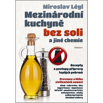 

Mezinárodní kuchyně bez soli a jiné chemie: Recepty a postupy přípravy teplých pokrmů