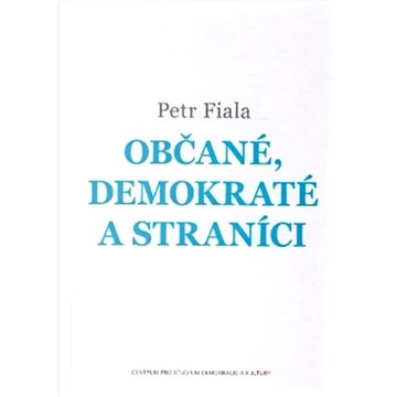

Občané, demokraté a straníci