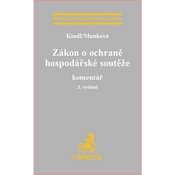 

Zákon o ochraně hospodářské soutěže: Komentář