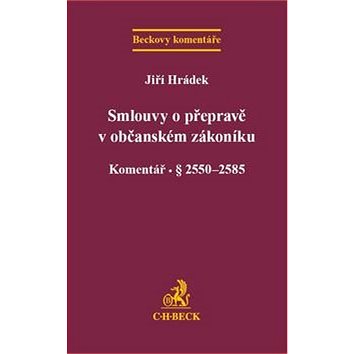 

Smlouvy o přepravě v novém občanském zákoníku: Komentář