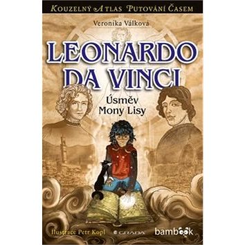 

Leonardo da Vinci: Úsměv Mony Lisy