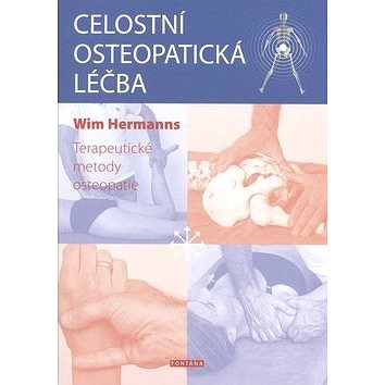 

Celostní osteopatická léčba: Terapeutické metody osteopatie