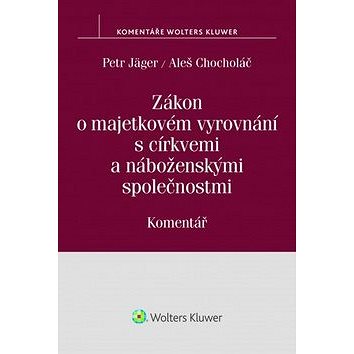 

Zákon o majetkovém vyrovnání s církvemi a náboženskými společnostmi: Komentář