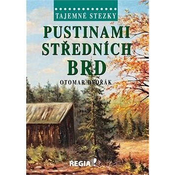 

Pustinami středních Brd