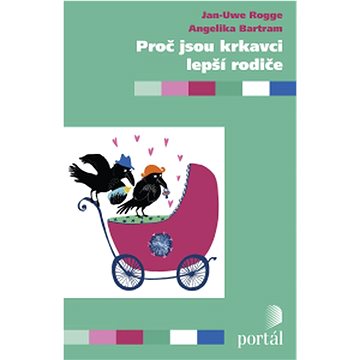 

Proč jsou krkavci lepší rodiče
