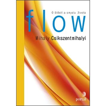 

Flow: O štěstí a smyslu života