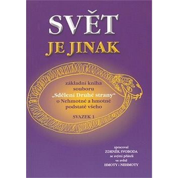 

Svět je jinak: Svazek 1