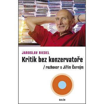 

Kritik bez konzervatoře: Rozhovor s Jiřím Černým