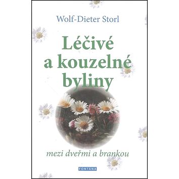 

Léčivé a kouzelné byliny: mezi dveřmi a brankou