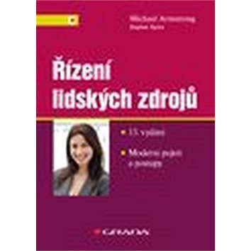 

Řízení lidských zdrojů: Moderní pojetí a postupy, 13. vydání
