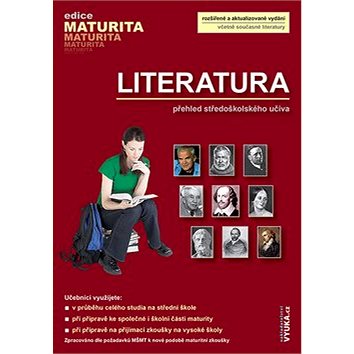 

Literatura: Přehled středoškolského učiva