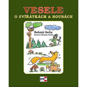 

Vesele o zvířátkách a houbách