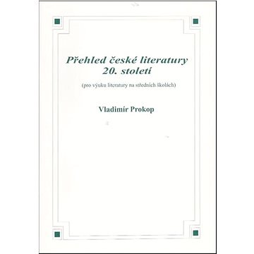 

Přehled české literatury 20. století