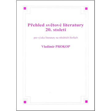 

Přehled světové literatury 20. století