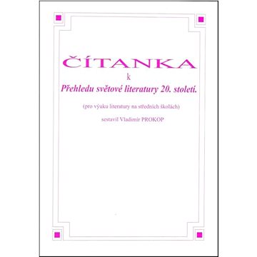 

Čítanka k přehledu světové literatury 20. století