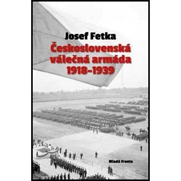 

Československá válečná armáda 1918-1939