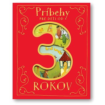 

Príbehy pre deti od 3 rokov